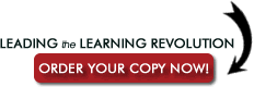 Order Leading the Learning Revolution Order Leading the Learning Revolution