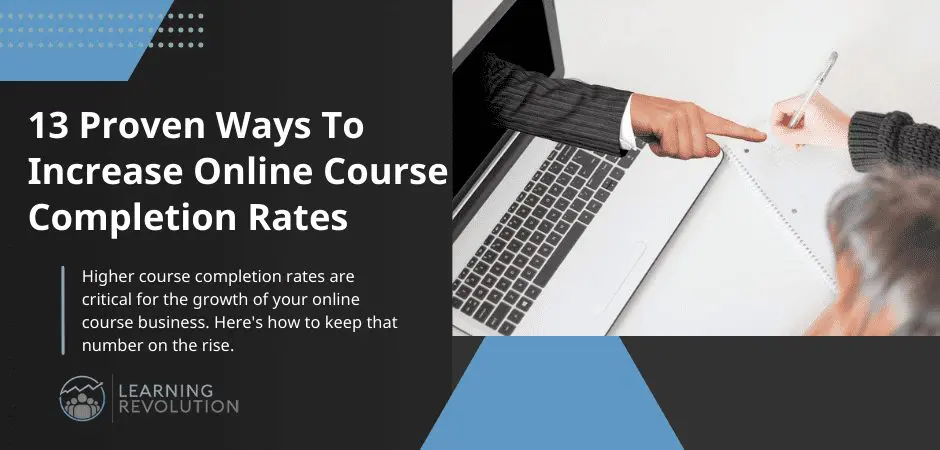 13 Proven Ways To Increase Online Course Completion Rates (featured image)