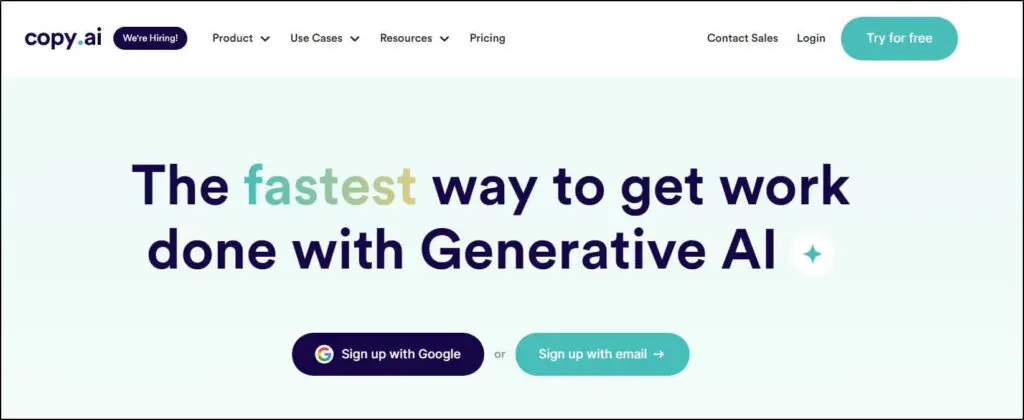 Copy.AI homepage
Sign up with Google or Sign up with email