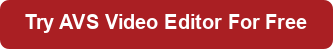 Try AVS Video Editor for Free button
