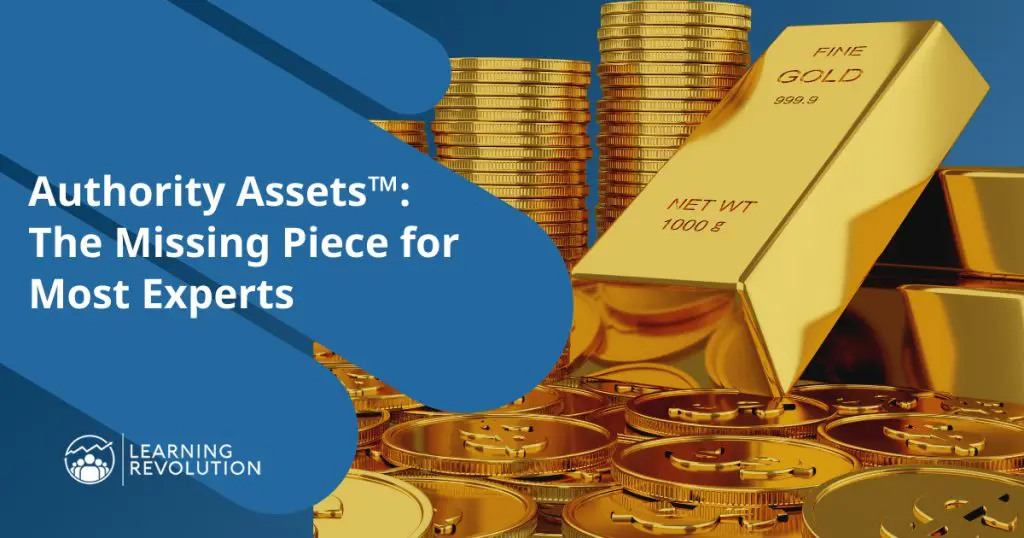 Authority Assets™: The Missing Piece for Most Experts - Photo of gold bars and coins