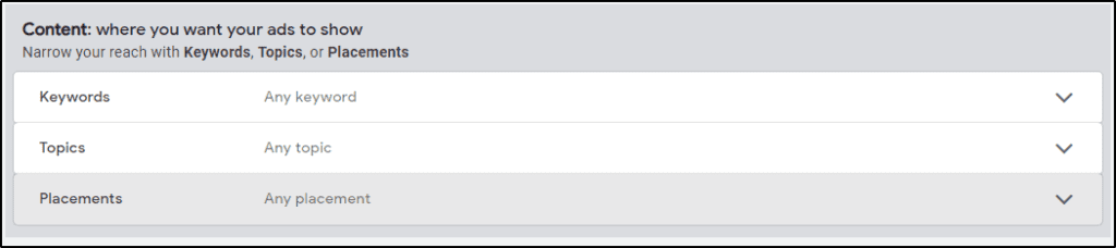YouTube Content selection - Where you want your ads to show, narrow reach with keywords, topics, or placements