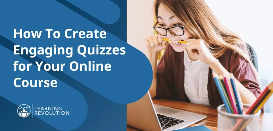 How To Create Engaging Quizzes for Your Online Course featured image