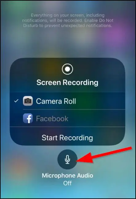 Control center menu with message "Everything on your screen, including notifications will be recorded. Enable Do Not Disturb to prevent unexpected notifications", red arrow pointing at microphone icon 