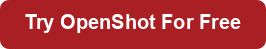 Try OpenShot for Free button