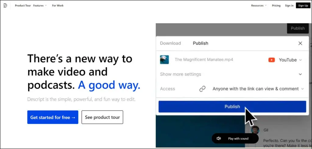 Descript homepage
Pop up box with publish and arrow over it
Get started for free and See product tour buttons