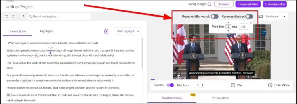 Untitled project with red arrow around red box that says
Remove filler words
Remove silences
More than 2 secs Ok