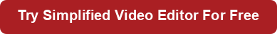 Try Simplified Video Editor For Free button