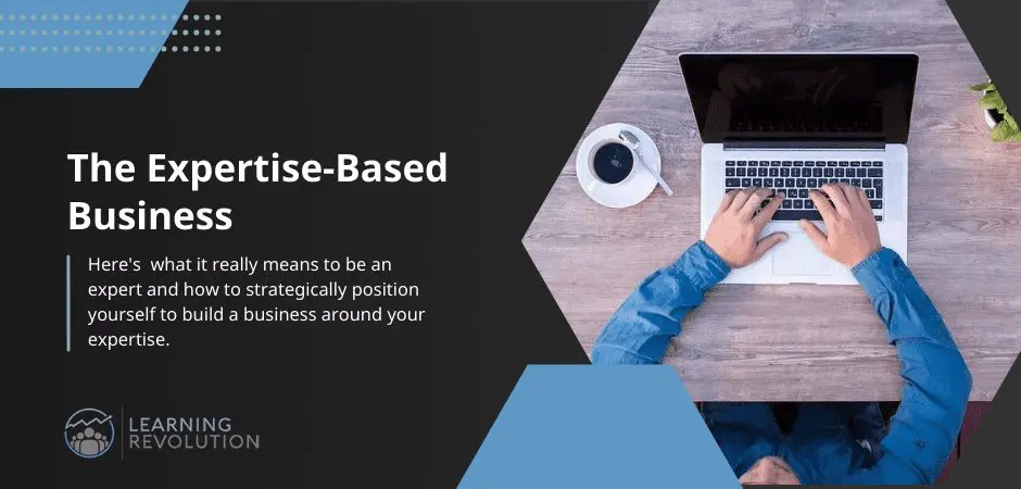 The Expertise-Based Business