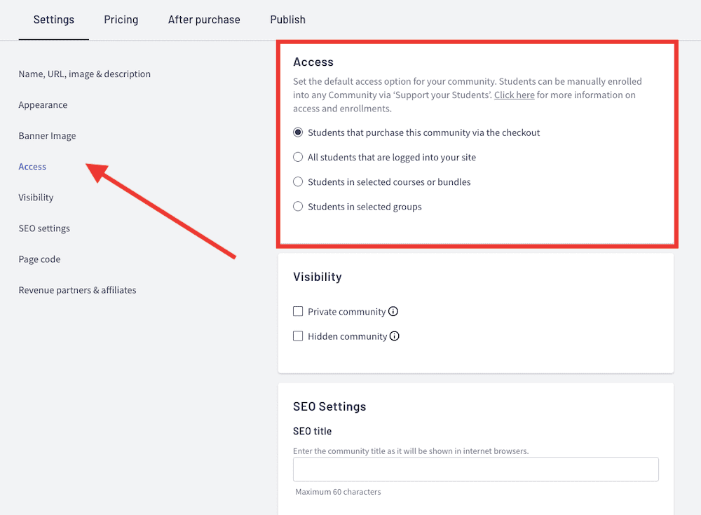 Settings
Access with red box around it
Students that purchase this community via the checkout button chosen
Arrow pointing to Access in left nav