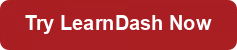 Try LearnDash Now