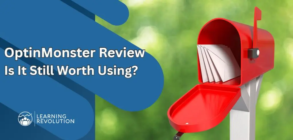 OptinMonster Review: Still Worth Using For List Building and Lead Generation?