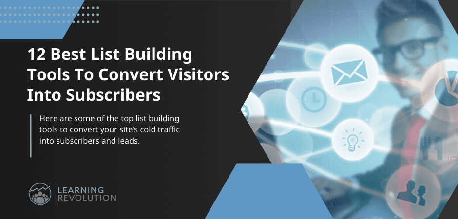 12 Best List Building Tools To Convert Visitors Into Subscribers