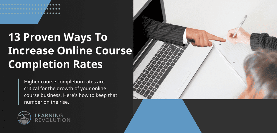 13 Proven Ways To Increase Online Course Completion Rates (featured image)