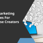 21+ Email Marketing Best Practices For Online Course Creators (2023)