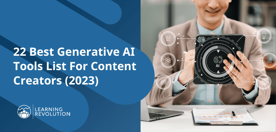 22 Best Generative AI Tools List For Content Creators (2023)