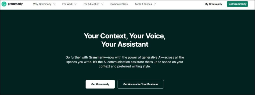 Grammarly homepage
Your Context, Your Voice, Your Assistant
Get Grammarly 