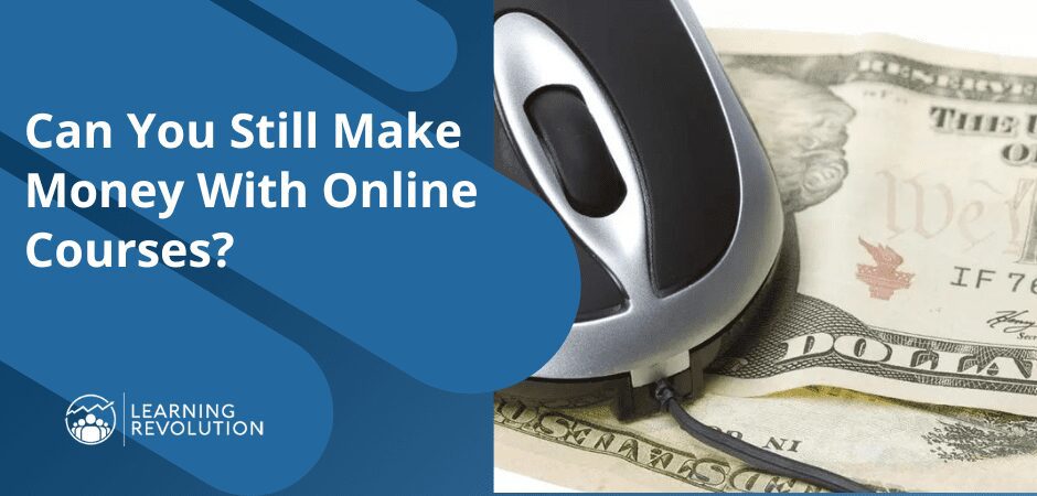 Can you still make money with online courses? featured image