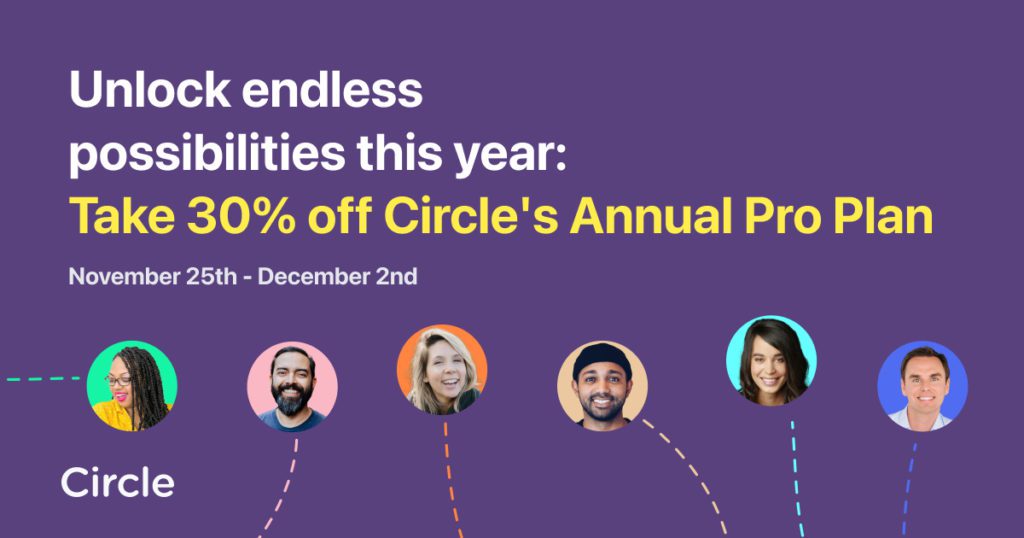 Get 30% off of Circle's annual pro plan