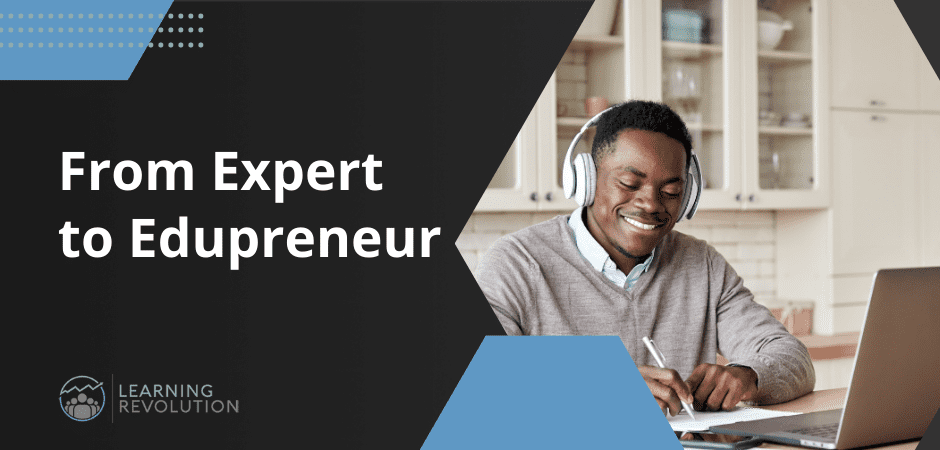 From Expert to Entrepreneur text overlaid on smiling young African American man with headphones working at laptop.