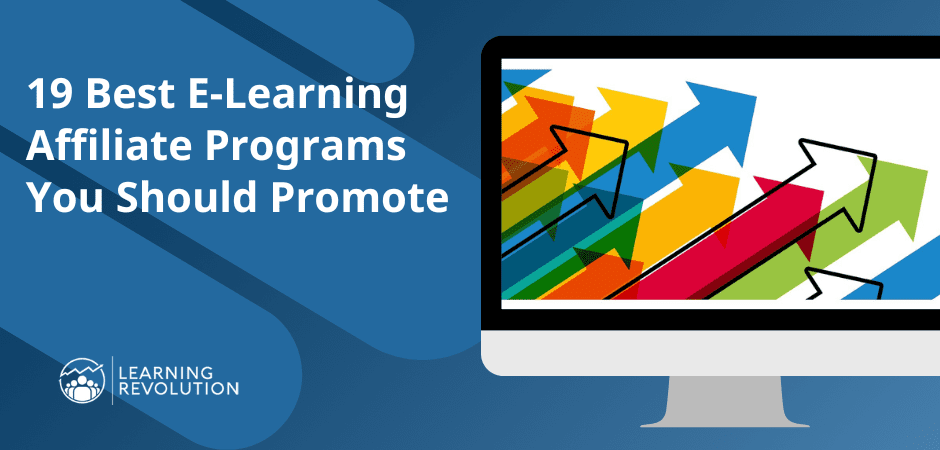 19 Best E-Learning Affiliate Programs You Should Promote