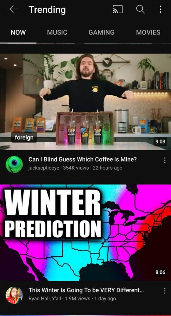 Screenshot
Trending
NOW
Image of a man with text Can I blind guess which coffee is mine?

Then an image of the map of US with WINTER PREDICTION and text
This Winter is Going to be VERY DIfferent...