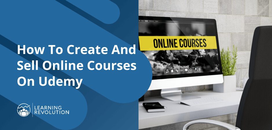 How To Create And Sell Online Courses On Udemy (2024)