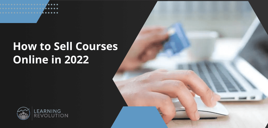 How to Sell Courses Online in 2022 (featured image)