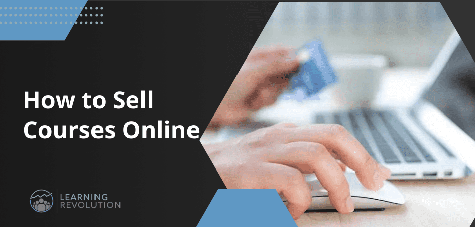 How To Sell Courses Online
