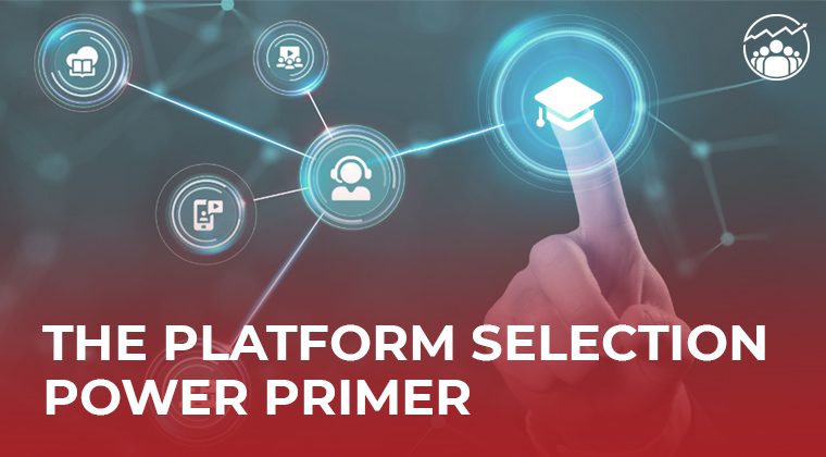 The Platform Selection Power Primer