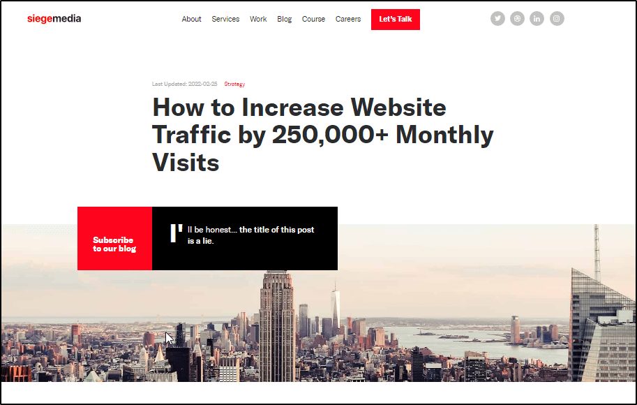 Siege Media blog - "How to Increase Website Traffic by 250k+ Monthly Visits"