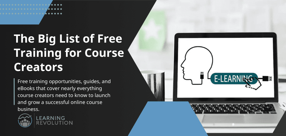 The Big List of Free Training for Course Creators