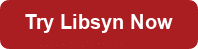 Try Libsyn Now button