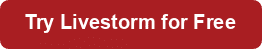 Try LiveStorm for Free
