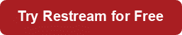 Try Restream for Free button