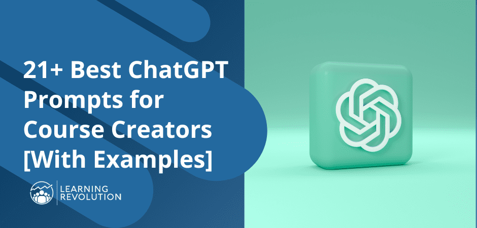 21+ Best ChatGPT Prompts for Course Creators [With Examples]