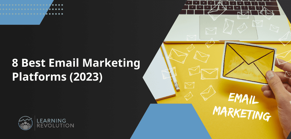 8 Best Email Marketing Platforms (2023)