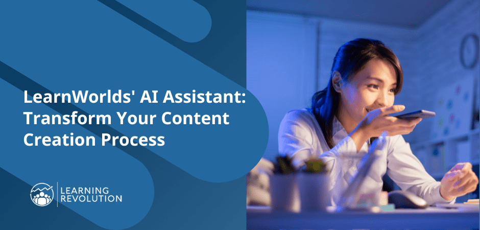 LearnWorlds’ AI Assistant: Transform Your Content Creation Process