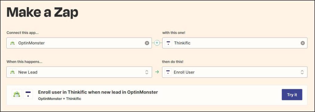Connect OptinMonster with Thinkific to enroll user in thinkific when new lead in optinmonster w/Try It button