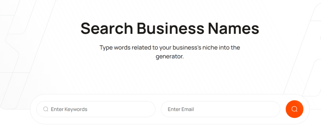 Search Business Names
put in keywords and email and hit search button