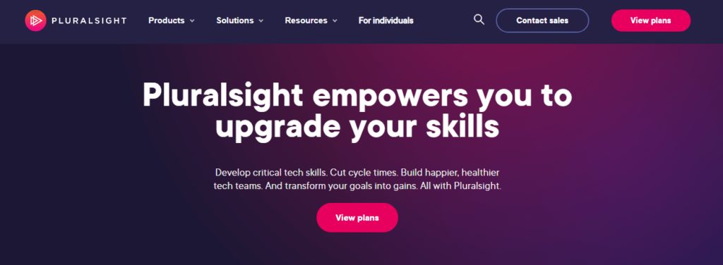 "Pluralsight empowers you to
build tech fluency" with button to "view plans"
