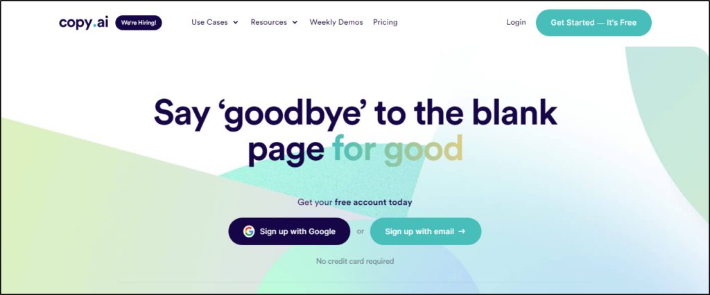 Copy.AI home page: "Say goodbye to the blank page for good"