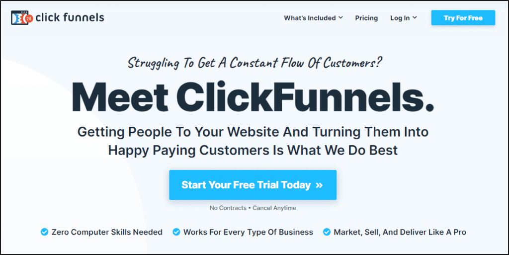 ClickFunnels home page: "Struggling to get a constant flow of customers? Meet ClickFunnels" - Start your free trial today 