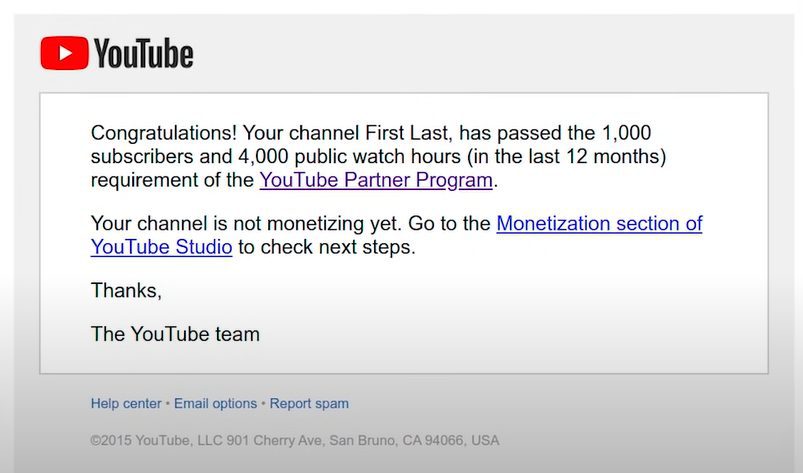 Alert received from YouTube when you qualify for their partner program.